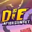 Die After Sunset